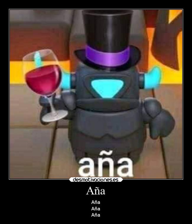 Aña - Aña
Aña
Aña