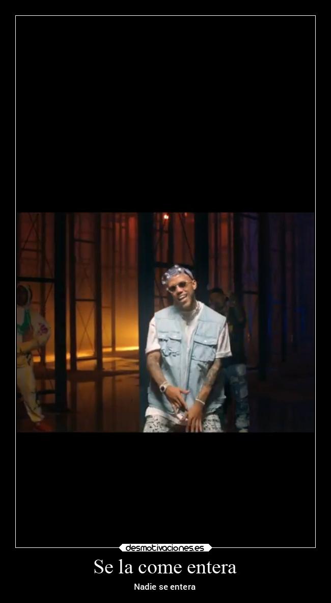 carteles memes come entera desmotivaciones