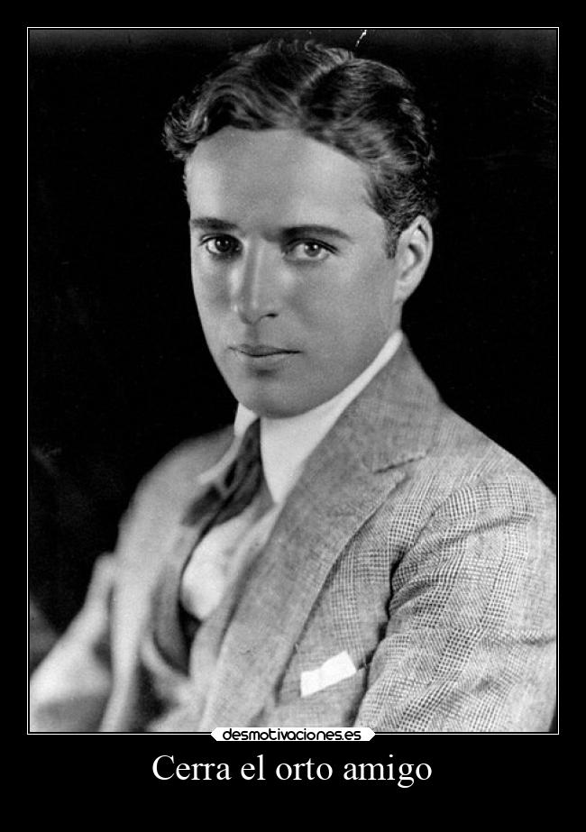 Cerra el orto amigo - 