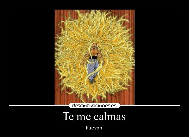 Te me calmas - 