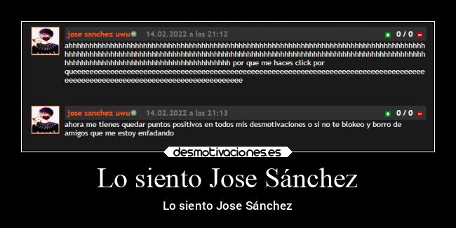 Lo siento Jose Sánchez - 