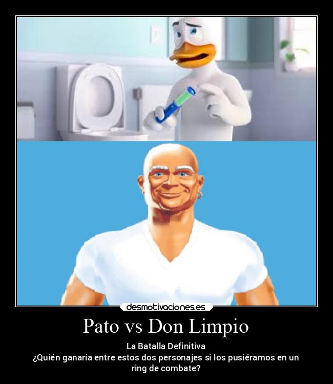 Pato vs Don Limpio - 