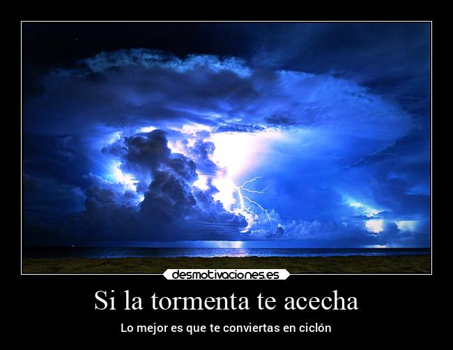 Si la tormenta te acecha - 