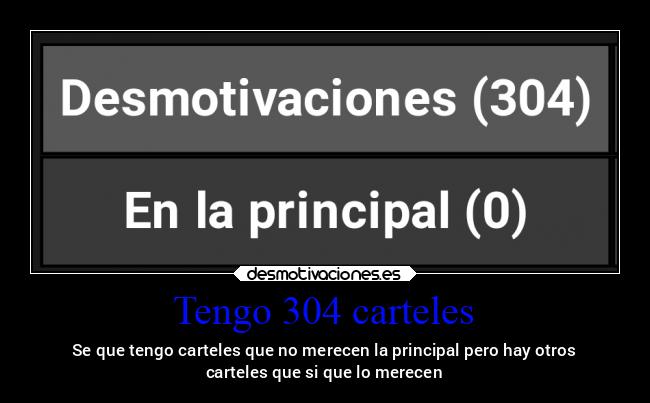 Tengo 304 carteles - 