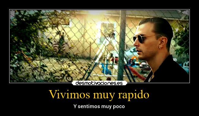 Vivimos muy rapido -