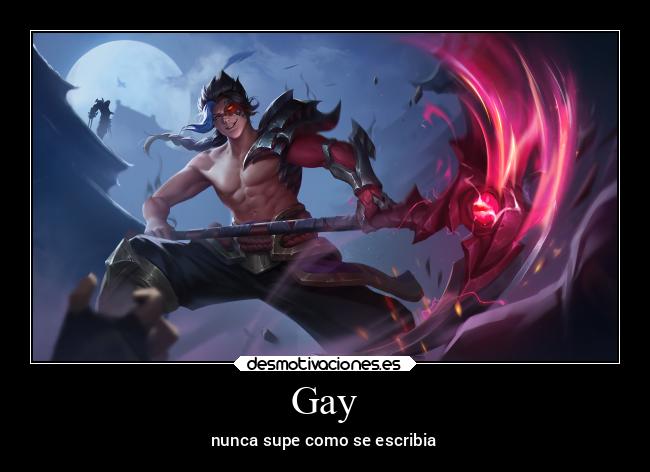 Gay - nunca supe como se escribia