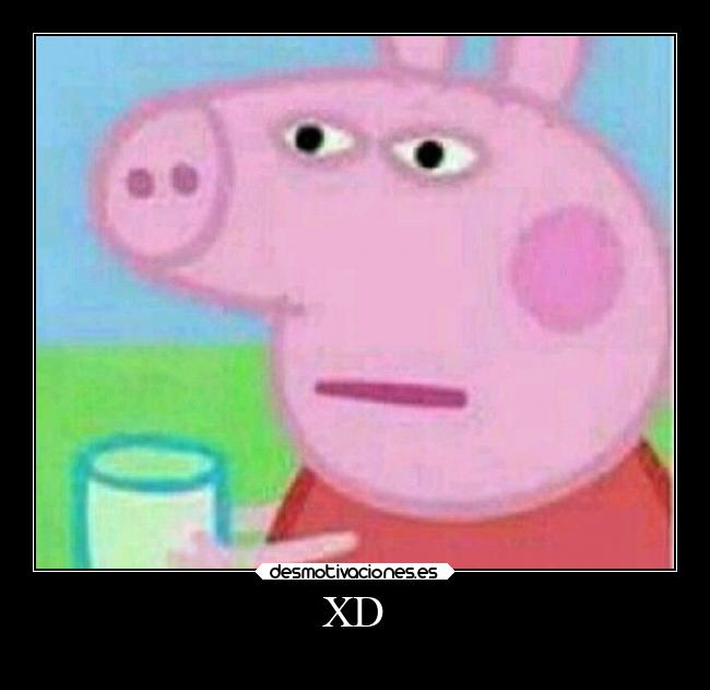 XD -