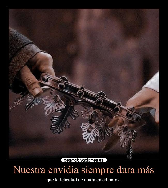 Nuestra envidia siempre dura más - 