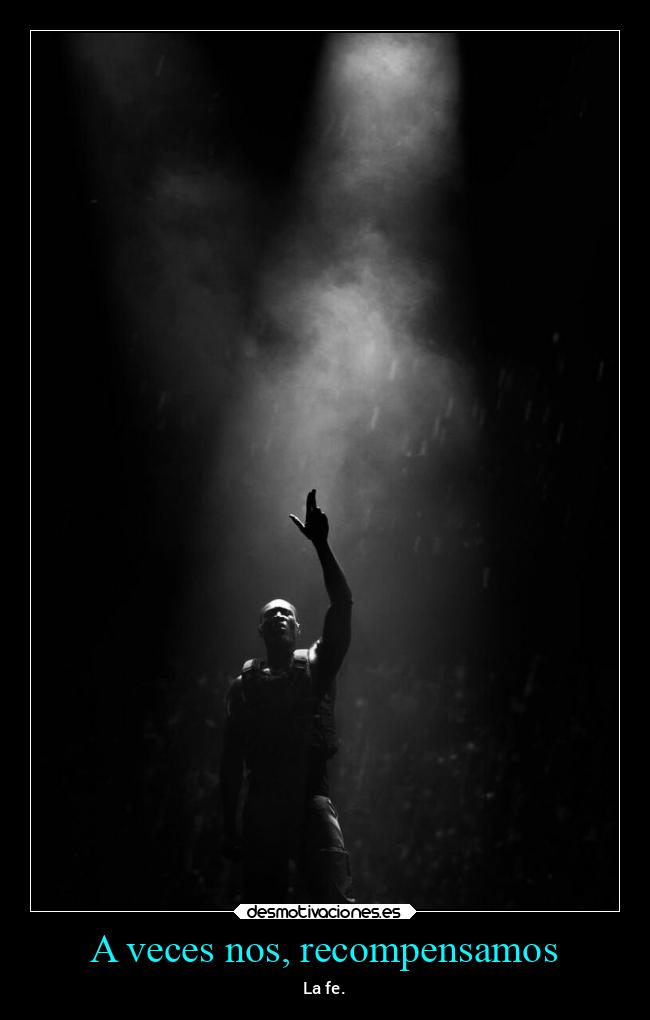 A veces nos, recompensamos - 