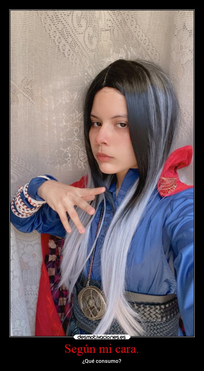 Según mi cara. - 