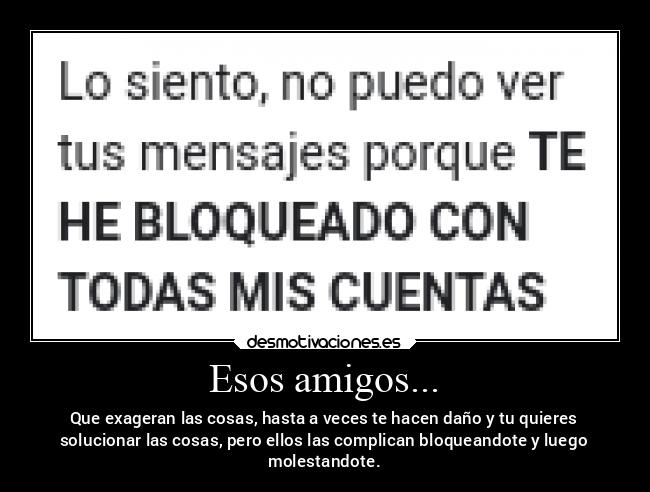 carteles amigos amigos desmotivaciones