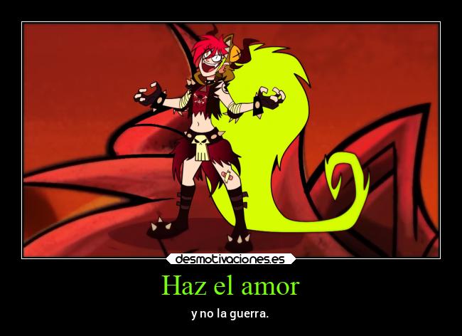 Haz el amor - y no la guerra.