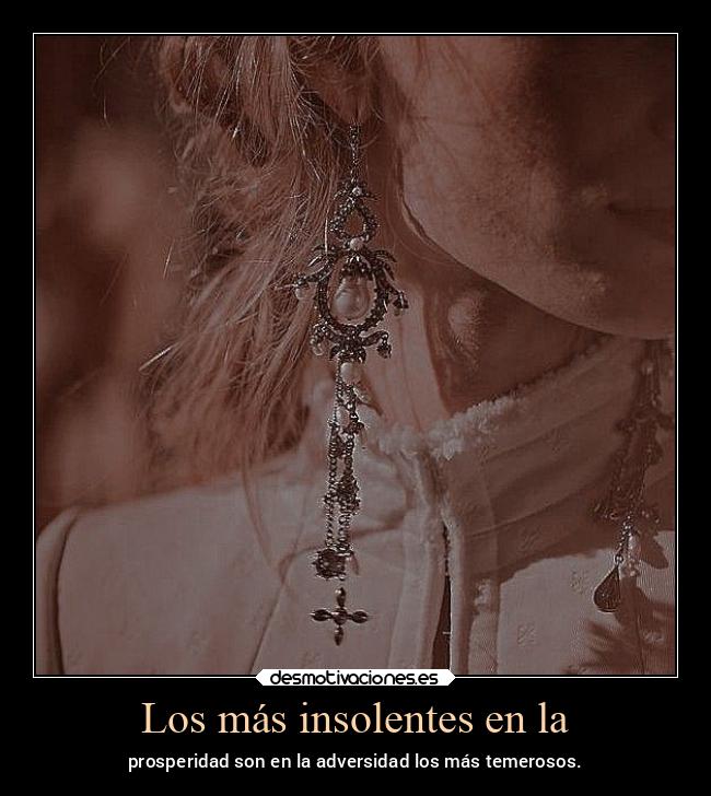 Los más insolentes en la - 