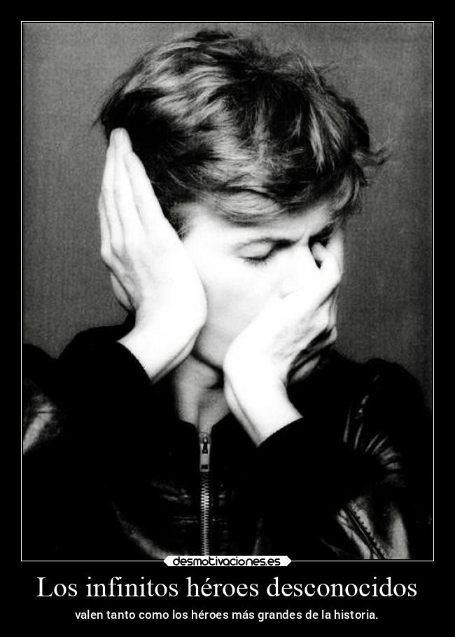 Los infinitos héroes desconocidos - 
