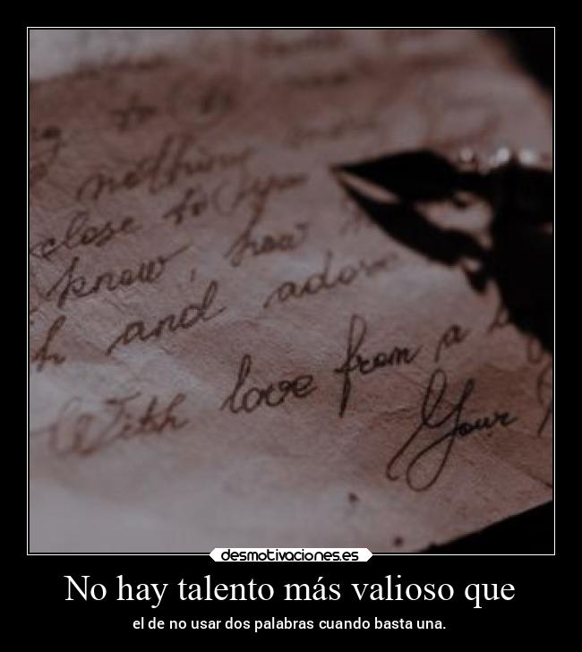 No hay talento más valioso que - 