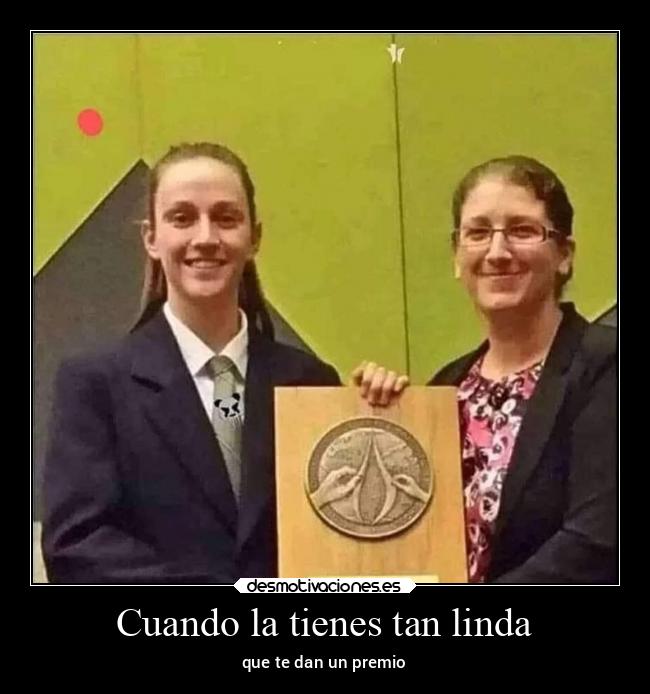 Cuando la tienes tan linda - 