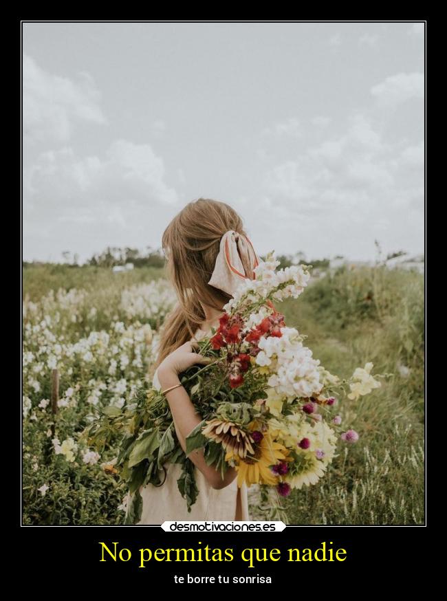 No permitas que nadie -