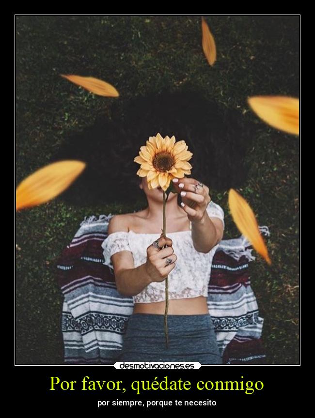 Por favor, quédate conmigo - 