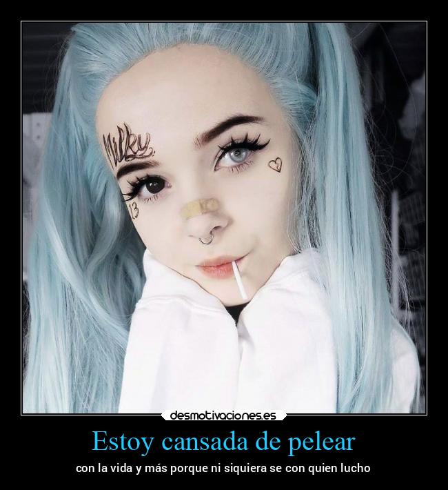 Estoy cansada de pelear - 