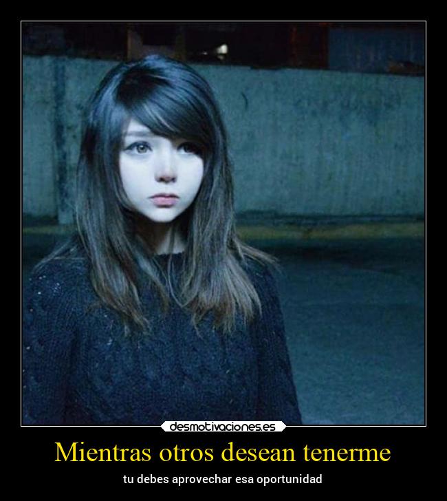 Mientras otros desean tenerme - 