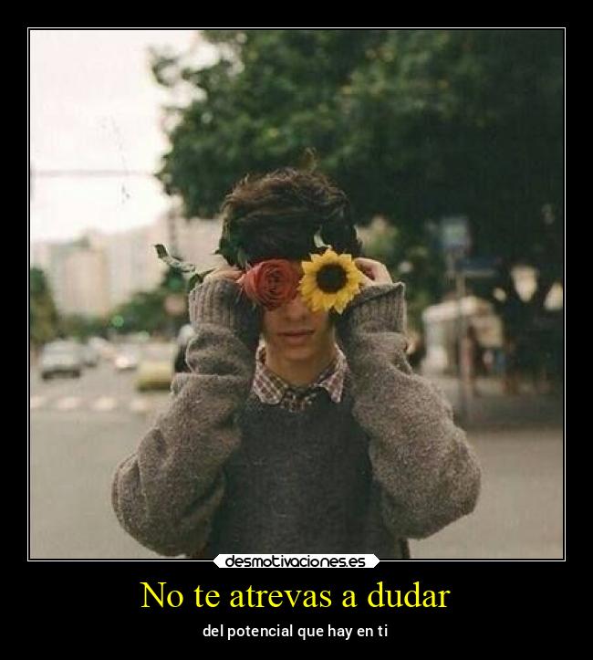 No te atrevas a dudar -