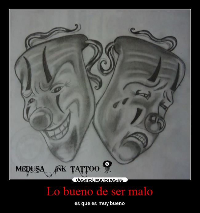Lo bueno de ser malo - 