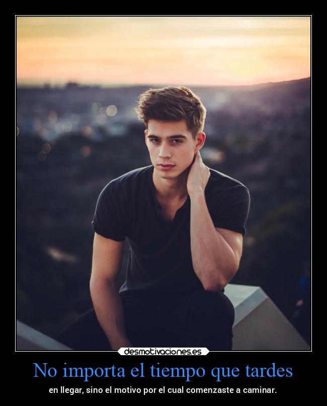 No importa el tiempo que tardes - 