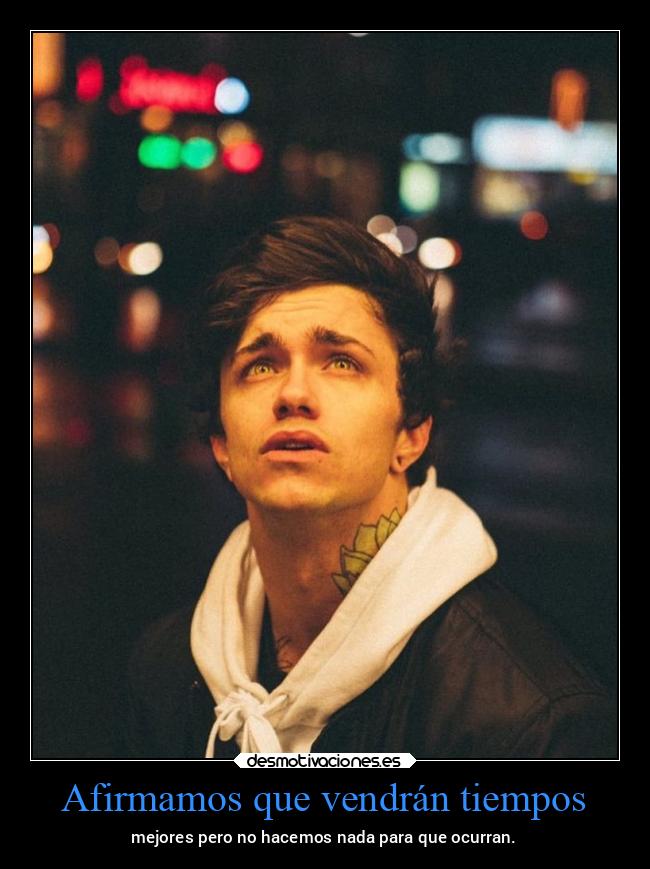 Afirmamos que vendrán tiempos - 