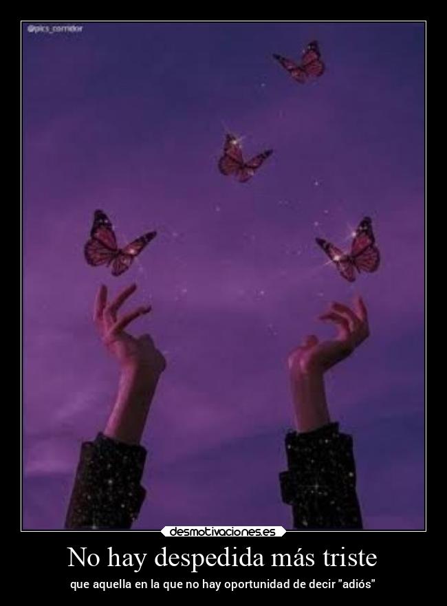 No hay despedida más triste - 