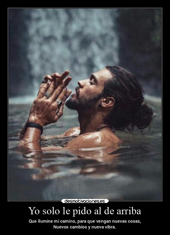 Yo solo le pido al de arriba - 