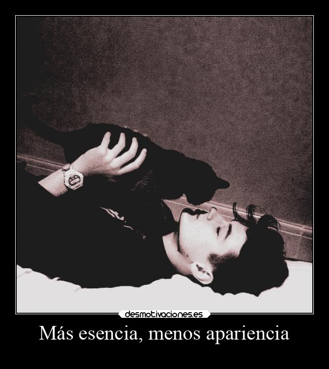 Más esencia, menos apariencia - 