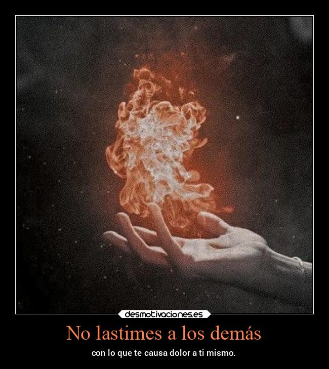No lastimes a los demás - 