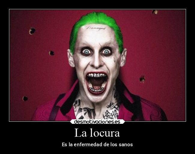 La locura - 
