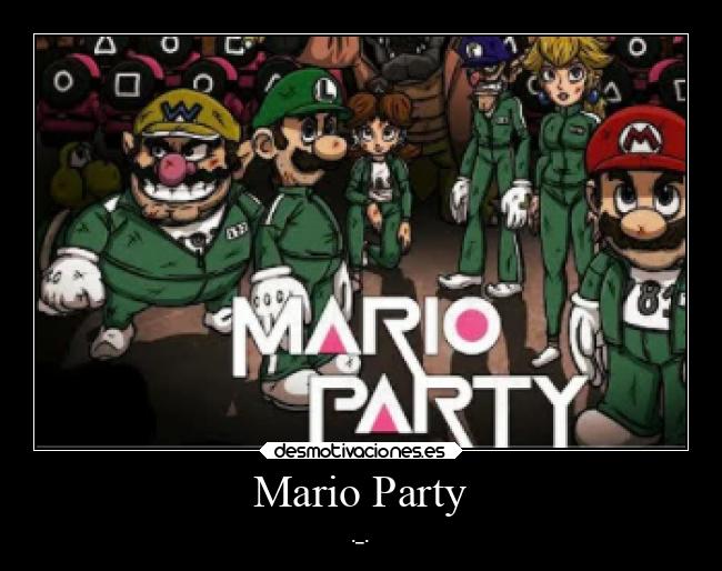 Mario Party - ._.