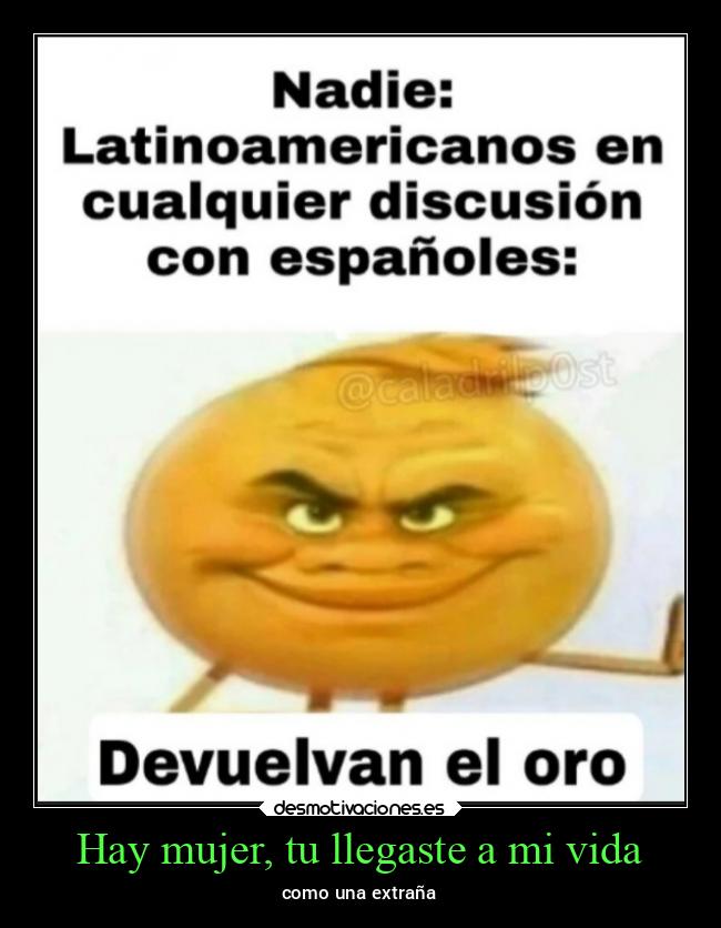 Hay mujer, tu llegaste a mi vida - 