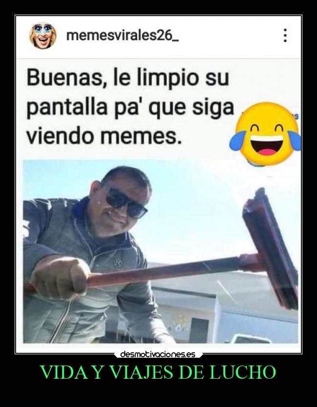 VIDA Y VIAJES DE LUCHO -