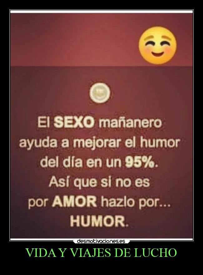 VIDA Y VIAJES DE LUCHO -