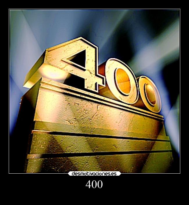 400 - 