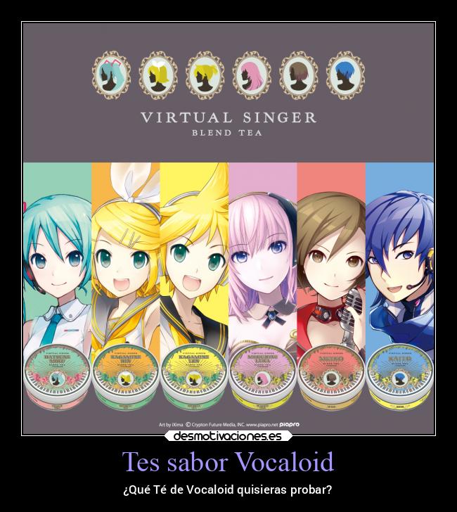 Tes sabor Vocaloid - ¿Qué Té de Vocaloid quisieras probar?