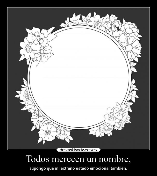 Todos merecen un nombre, -