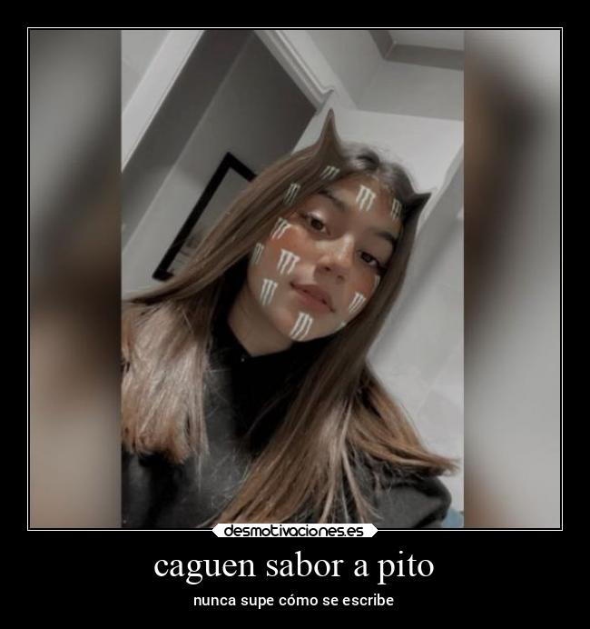 caguen sabor a pito - nunca supe cómo se escribe