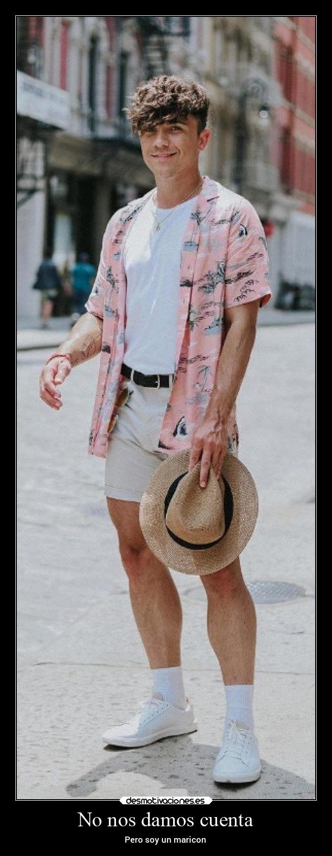 No nos damos cuenta - Pero soy un maricon