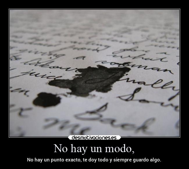 No hay un modo, - 