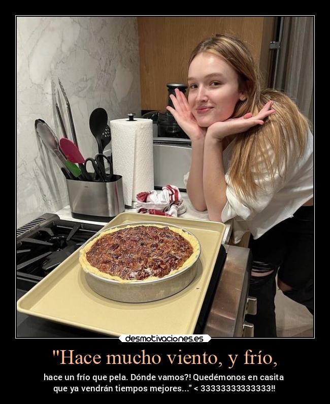 Hace mucho viento, y frío, - 