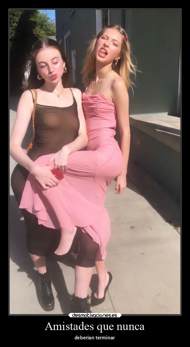 Amistades que nunca - deberían terminar