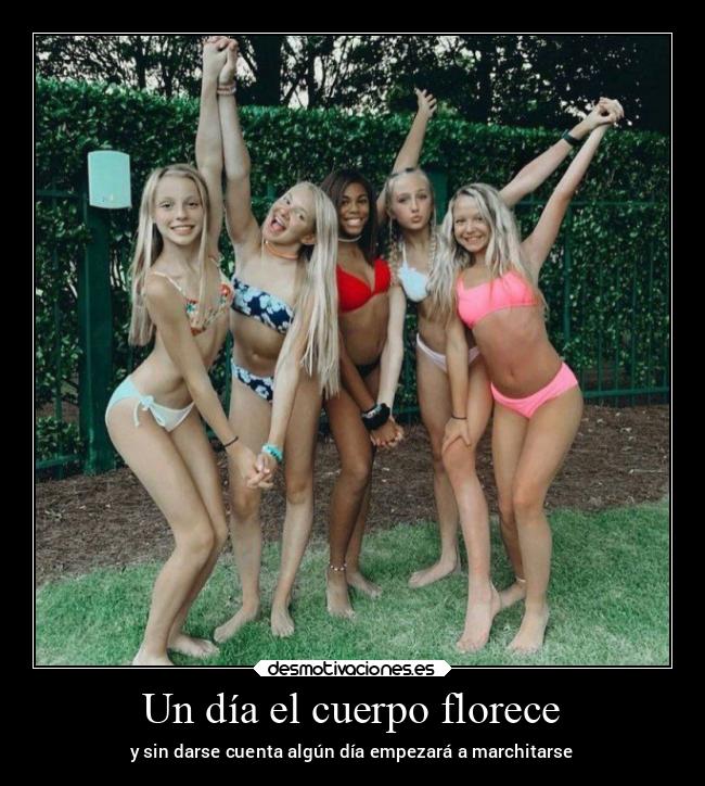 Un día el cuerpo florece - y sin darse cuenta algún día empezará a marchitarse