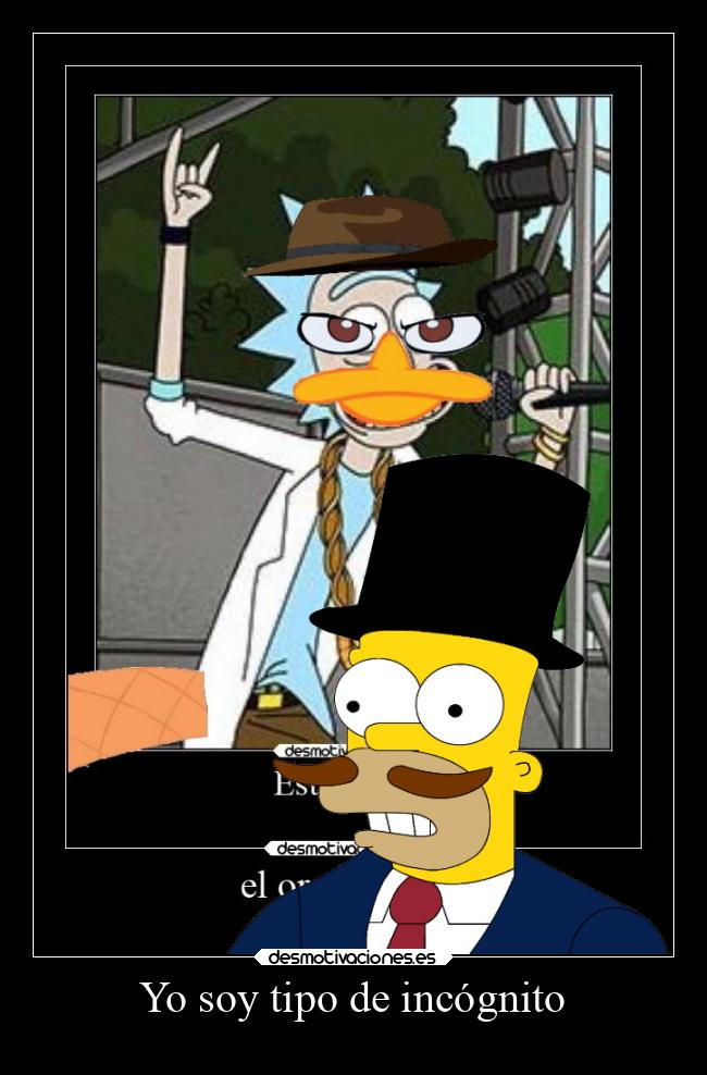 Yo soy tipo de incógnito - 