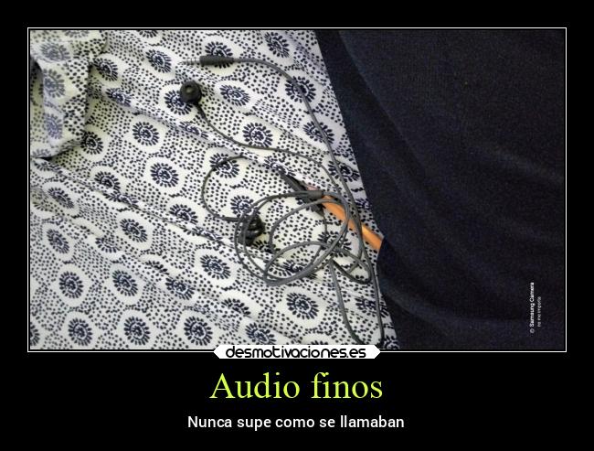 Audio finos - Nunca supe como se llamaban