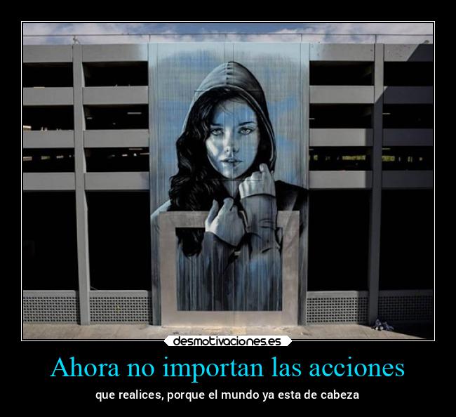 Ahora no importan las acciones - 