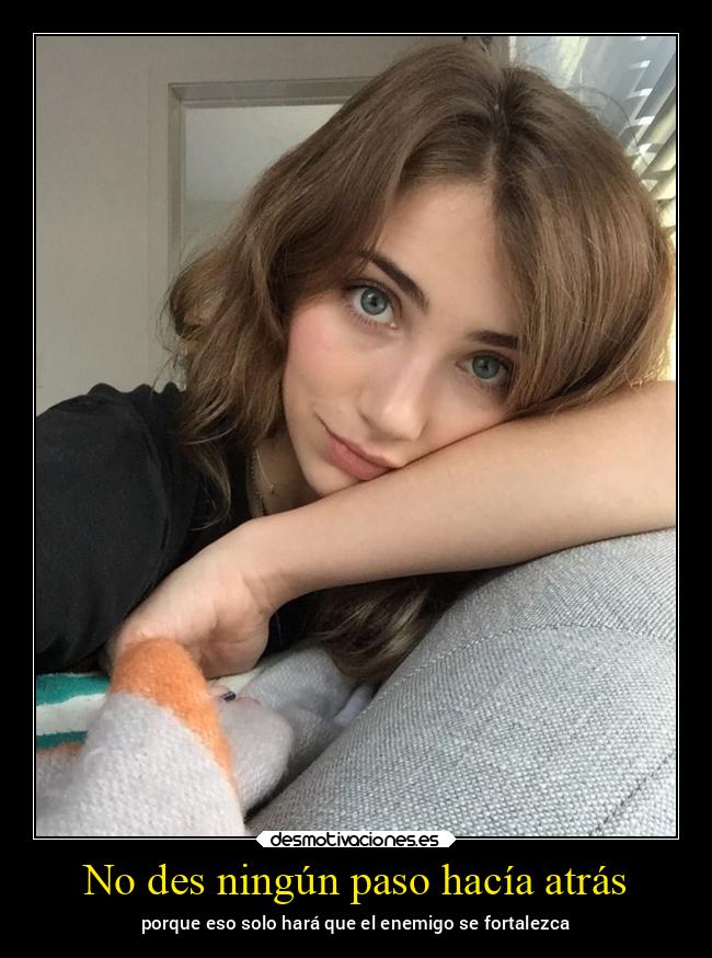 No des ningún paso hacía atrás - 